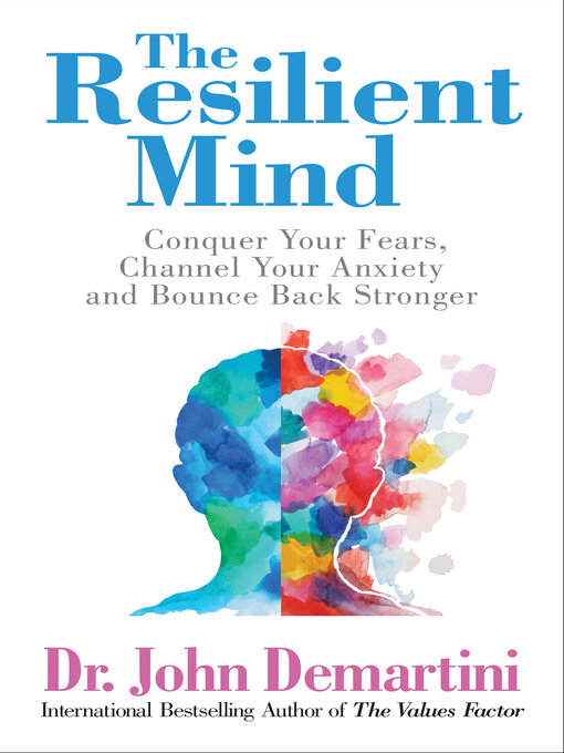 Title details for The Resilient Mind by John Demartini - Available